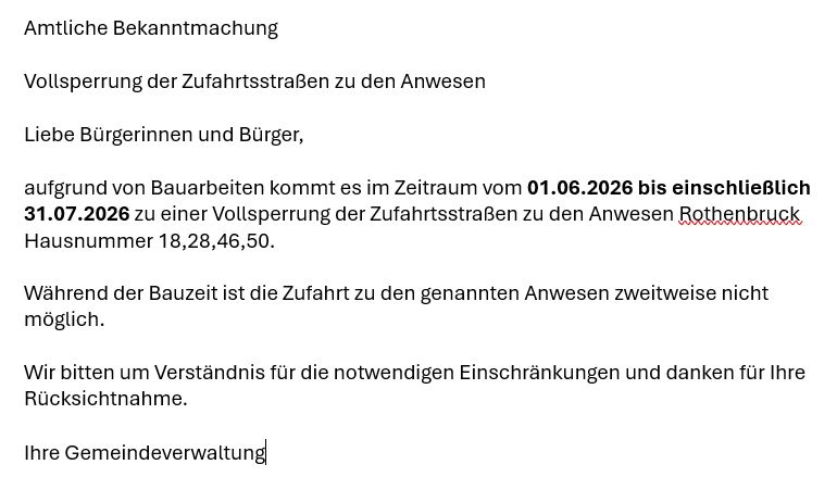 Vollsperrung der Zufahrtsstra�en zu den Anwesen Rothenbruck Hausnummer 18,28,46,50.